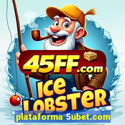 plataforma 5ubet.com
